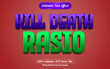 © Work 19 Studio - Kill death rasio editable text effect games style