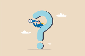curiosity explore unknown, search for solution or new business opportunity, seek for success concept