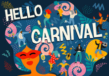 Hello Carnival. Vector Illustration Of Funny Dancing Men And Women In Bright Modern Costumes.