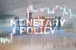 Monetary policy concept. Business finance