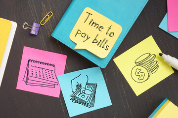 Wall Mural - Time to pay bills is shown on the business photo using the text