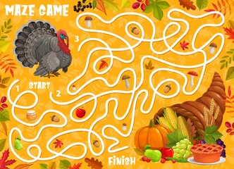 Leinwandbilder - Labyrinth maze game, Thanksgiving turkey, autumn leaves and cornucopia, vector kids tabletop riddle. Board game, find way or escape labyrinth puzzle for turkey in autumn forest to pumpkin and pie