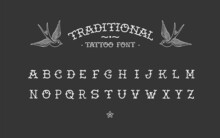 Old School Tattoo Vintage Doodle Type Font Vector Template. Traditional Retro And Rock Style Font. Tattoo Alphabet