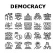 Democracy Government Politic Icons Set Vector. Democracy Parliament And Political Voting, Citizen Patriotism And Social Justice, Majority Rules And Minority Rights Black Contour Illustrations