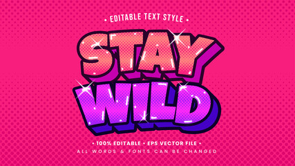 Poster - Stay Wild Vintage Retro 3d Text Style Effect. Editable illustrator text style.