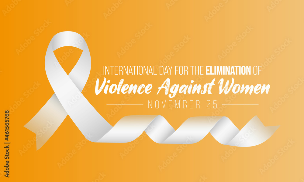 International Day for the Elimination of Violence against Women is ...