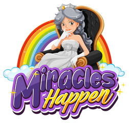 Wall Mural - Miracles Happens font typography with a beautiful princess character