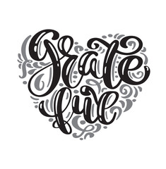 Wall Mural - Calligraphy text Grateful in the shape of a heart hand drawn postcard. Vector lettering for Thanksgiving day Isolated on white background