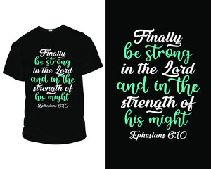 Canvas Print - Finally, be strong in the Lord and in the strength bible verse t shirts, bible verse t shirt design,