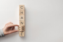 Wooden Cubes With Inscriptions: Chance And Change. Changes And New Chances In A Person's Life