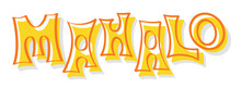 Mahalo Lettering | Hawaiian Phrase | Retro Typography | Hawaii T-Shirt Design | Tiki Bar Graphic Resource And Clipart