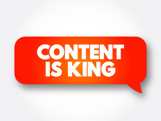 Poster - Content Is King text message bubble, concept background