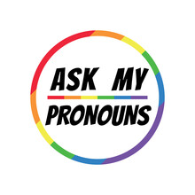 Ask My Pronouns Badge. Shy Enby’s Guide For Cis Trans People. Vector Template Illustration For Banner, Typography, Poster, Sticker, T-shirt, Website Page Advertisement Or Party. Definition Of Gender.
