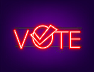 Poster - Vote symbols. Check mark icon. Vote label. Neon icon. Vector illustration