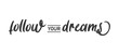 © Matias - Follow your dream. Calligraphy inscription. Hand drawn STYLE design. Handwritten modern lettering. Motivatinal inspiring quote. Catch your dreams.