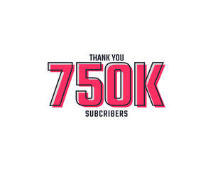 Wall Mural - Thank You 750 k Subscribers Celebration Background Design. 750000 Subscribers Congratulation Post Social Media Template.