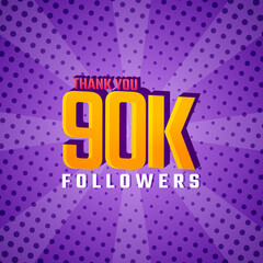 Wall Mural - Thank You 90 k Followers Card Celebration Vector. 90000 Followers Congratulation Post Social Media Template.