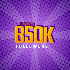 Wall Mural - Thank You 850 k Followers Card Celebration Vector. 850000 Followers Congratulation Post Social Media Template.