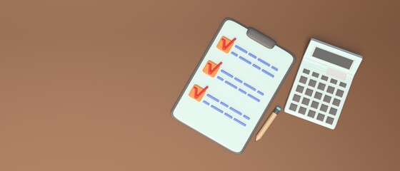 Poster - Clipboard checklist and calculator on brown color background, 3d illustration