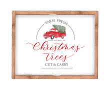 Farm Fresh Christmas Trees Sign. Cut And Carry. Cedar, Pine, Spruce, Fir. Sign In A Wooden Frame.