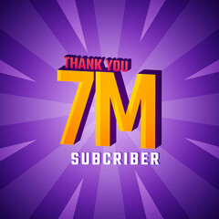 Wall Mural - Thank You 7 M Subscribers Celebration Background Design. 7000000 Subscribers Congratulation Post Social Media Template.