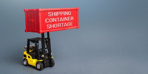 Wall Mural - A forklift is loading a container. Container shortage. Inability to export and import products, lack of capacity in the global transport system. World trade imbalance High prices for transportation