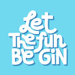 Hand-drawn lettering quote. Let the fun be Gin. Humour quote, a phrase for social media, poster, card, banner, t-shirts, wall art, bags, stickers,. Modern stylized typograph