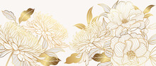 Luxury Gold Floral Background Vector. Golden Gradient Roses And Peonies Flower Line Art Wallpaper Design For Prints, Cover, Wall Arts, Greeting Card, Wedding Cards, Invitation.