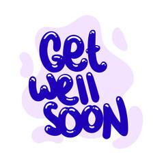 Wall Mural - get well soon quote text typography design graphic vector illustration