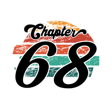 Chapter 68 Vintage design, sixty eight birthday typography design