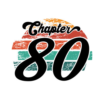 Chapter 80 Vintage design, eighty birthday typography design