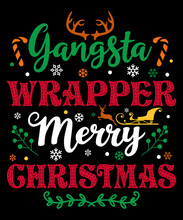Gangsta Wrapper Merry Christmas T-shirt Design