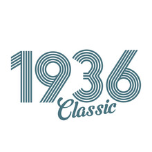 Classic 1936 , Born In  1936, Birthday Typography Design For Gift