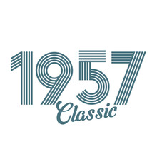 Classic 1957 , Born In  1957, Birthday Typography Design For Gift