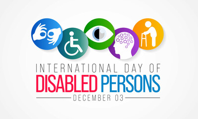 Wall Mural - International Day of Persons with Disabilities (IDPD) is celebrated every year on 3 December. to raise awareness of the situation of disabled persons in all aspects of life. Vector illustration