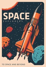 Spaceship In Galaxy Retro Poster. Space Exploration And Research, Solar System Planets Colonization Mission, Space Program Vector Banner With Shuttle Spaceship Flying In Cosmos Among Stars And Planets