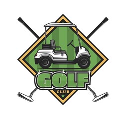 Wall Mural - Golf sport club vector icon with crossed golf player clubs, wedges or putters and cart on course of green grass field. Sporting competition tournament, outdoor recreation symbol with golfer equipment