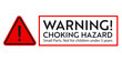 © Tatiana Sidenko - Choking hazard warning sign. Not for children under 3 years sticker. Vector design elements for objets with small parts.