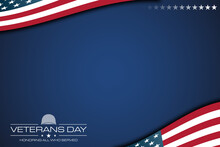 Vector Image Background For Veterans Day Celebrations With The American Flag And Copy Space Area. Suitable To Place On Content With That Theme.