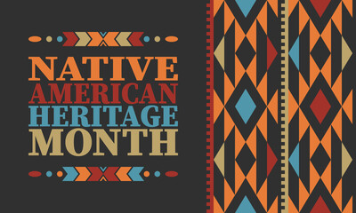 Native American Heritage Month. American Indian culture. Celebrate annual in in November in United States. Tradition Indian pattern. Poster and banner. Vector authentic ornament, ethnic illustration