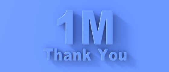 Wall Mural - 1m followers celebration. Thank you one million for network friends and subscribers. 3d illustration