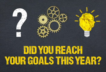 Did you reach your goals this year?