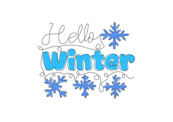 Poster - Single continuous line drawing of cute and fabulous typography quote - Hello Winter. Calligraphic design for print, greeting card, banner, poster. One line draw graphic design vector illustration