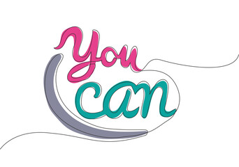 Poster - Single continuous line drawing of motivational and inspirational lettering typography quote - You Can. Calligraphic design for print, card, banner, poster. One line draw design