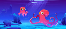 Cute Octopuses Swim Under Water In Sea. Vector Cartoon Illustration Of Underwater Ocean Landscape With Marine Animals, Seaweed And Stones. Happy Mother And Baby Cephalopods On Sea Bottom