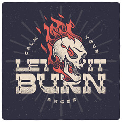 Poster - vintage lettering poster with burning vector skull illustration
