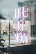 "life Is Now" Neon Signage
