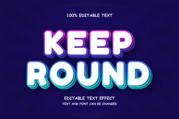 Fototapete - Keep Round,3 dimensions editable text effect pink gradation blue modern shadow style