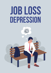 Poster - Job loss depression poster flat vector template. Manager fired from work. Brochure, booklet one page concept design with cartoon characters. Unemployment anxiety flyer, leaflet with copy space