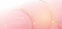 Abstract Soft Pink Circle Overlap With Golden Lines And Light Effect Background. Luxury Concept.